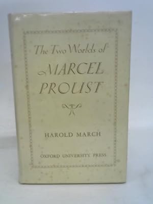 Immagine del venditore per The Two Worlds of Marcel Proust venduto da World of Rare Books