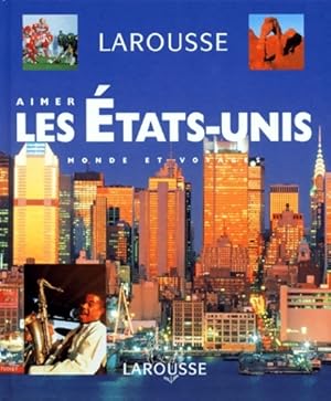 Aimer les Etats-Unis - Collectif