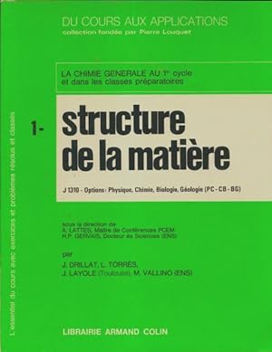 La chimie g n rale au 1er cycle Tome I : Structure de la mati re - Pierre Louquet