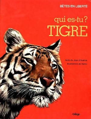 Qui es-tu ? Tigre - Jean D'Averne