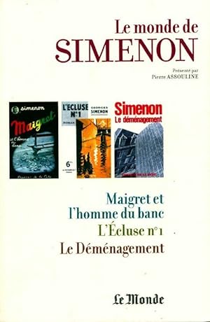 Image du vendeur pour Le monde de Simenon Tome XVI : Maigret et l'homme du banc / L'Ecluse n?1 / Le D?m?nagement - Georges Simenon mis en vente par Book Hmisphres