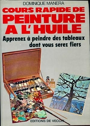 Image du vendeur pour Cours pratique de peinture ? l'huile - Dominique Manera mis en vente par Book Hmisphres