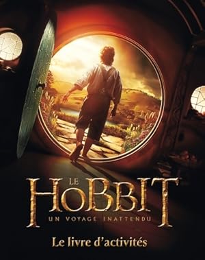 Bild des Verkufers fr The hobbit : Un voyage inattendu: le livre d'activit?s - Paddy Kempshall zum Verkauf von Book Hmisphres