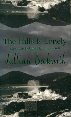 Seller image for The hills is lonely - Lilian Beckwith for sale by Book Hmisphres