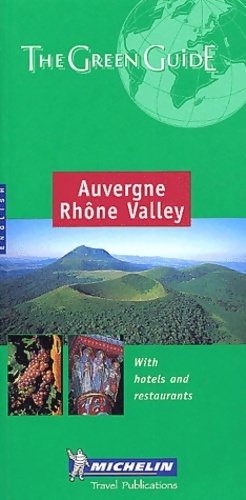 Auvergne - rhône valley n°1304 - Guide Vert