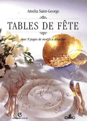 Tables de f te : Avec 8 pages de motifs   d tacher - Amelia Saint George