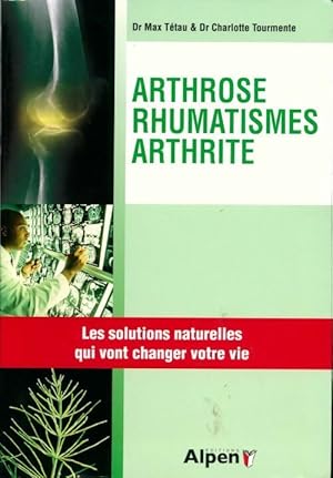 Imagen del vendedor de Arthrose, rhumathimes, arthrite - Max T?tau a la venta por Book Hmisphres