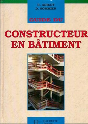 Guide du constructeur en bâtiment ed. 93/94 - Adrait+Sommier