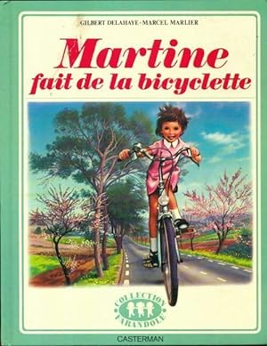 Bild des Verkufers fr Martine fait de la bicyclette - Gilbert Delahaye zum Verkauf von Book Hmisphres