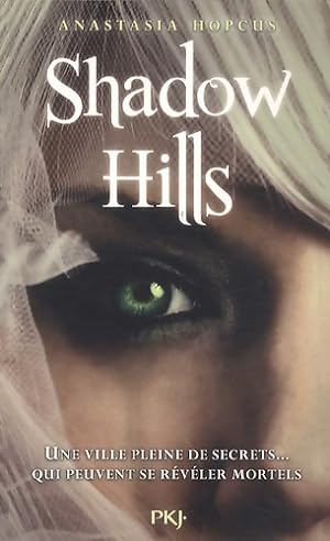 Image du vendeur pour Shadow hills - Anastasia Hopcus mis en vente par Book Hmisphres