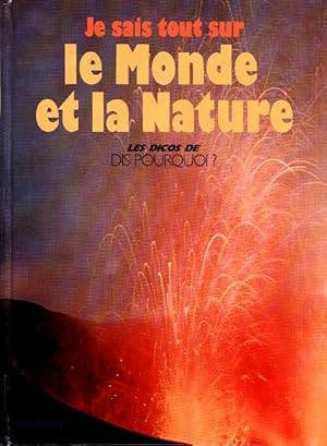 Image du vendeur pour Je sais tout sur le monde et la nature - Antoine Icart mis en vente par Book Hmisphres