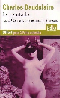 Imagen del vendedor de La fanfarlo/Conseils aux jeunes litt?rateurs - Charles Baudelaire a la venta por Book Hmisphres