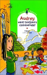 Image du vendeur pour Audrey veut toujours commander - Pakita mis en vente par Book Hmisphres