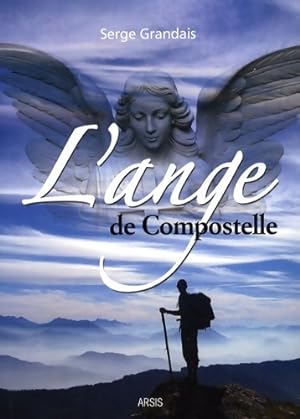 Seller image for L'ange de compostelle - Serge Grandais for sale by Book Hmisphres
