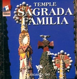 Imagen del vendedor de Temple sagrada Familia - Jordi; Armengol Bonet a la venta por Book Hmisphres