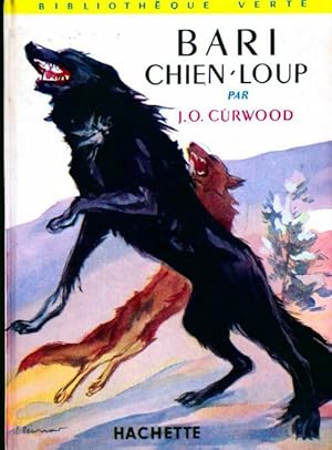 Image du vendeur pour Bari chien-loup - James Oliver Curwood mis en vente par Book Hmisphres