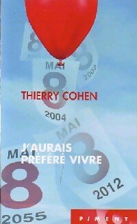 Bild des Verkufers fr J'aurais pr?f?r? vivre - Thierry Cohen zum Verkauf von Book Hmisphres
