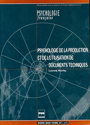 Psychologie fran aise Tome 47 n 1 : Psychologie de la production et de l'utilisation de documents...