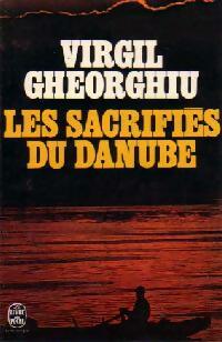 Seller image for Les sacrifi?s du Danube - Constant Virgil Gheorghiu for sale by Book Hmisphres