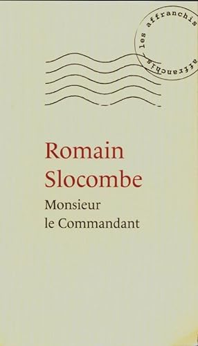 Imagen del vendedor de Monsieur le commandant - Romain Slocombe a la venta por Book Hmisphres