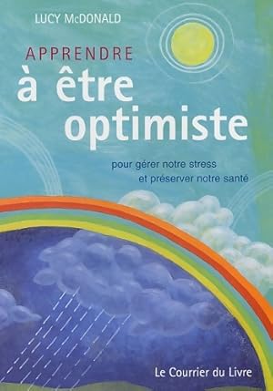 Imagen del vendedor de Apprendre ? ?tre optimiste - Lucy Mcdonald a la venta por Book Hmisphres