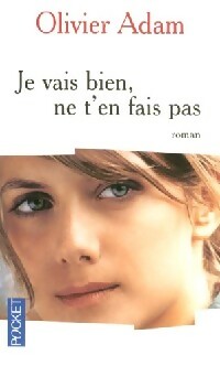 Seller image for Je vais bien, ne t'en fais pas - Olivier Adam for sale by Book Hmisphres