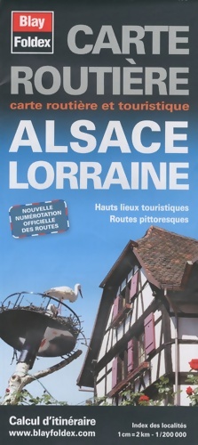 Alsace Lorraine : 1/200000 - Blay-Foldex