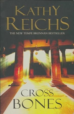 Bild des Verkufers fr Cross bones - Kathy Reichs zum Verkauf von Book Hmisphres