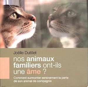 Nos animaux familiers ont-ils une  me   - Jo lle Dutillet