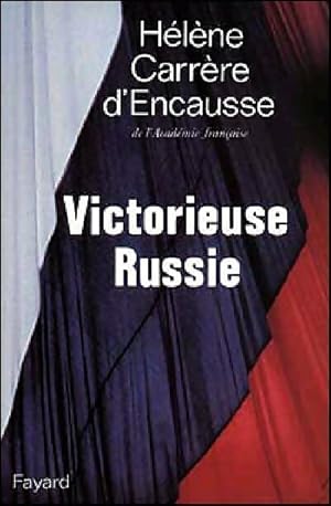 Seller image for Victorieuse Russie - H?l?ne Carr?re d'Encausse for sale by Book Hmisphres