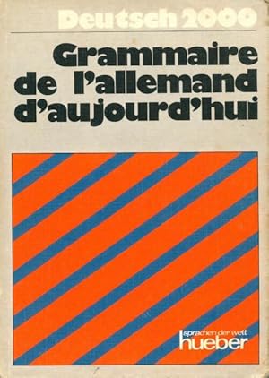 Grammaire de l'allemand d'aujourd'hui - Collectif