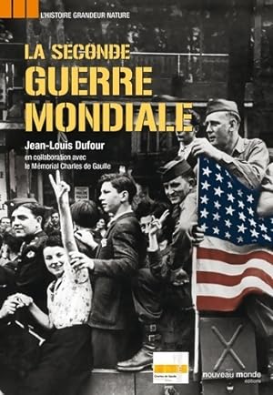 Seller image for La seconde guerre mondiale - Jean-Louis Dufour for sale by Book Hmisphres