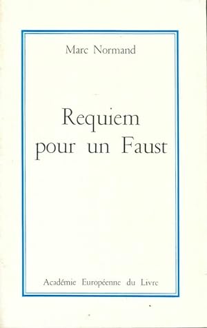 Image du vendeur pour Requiem pour un Faust - Marc Normand mis en vente par Book Hmisphres