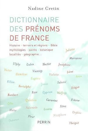 Dictionnaire des pr?noms de France - Nadine Cretin