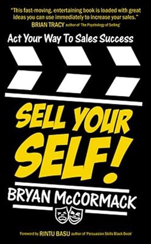 Seller image for Sell Your Self: Act Your Way To Sales Success for sale by GreatBookPricesUK