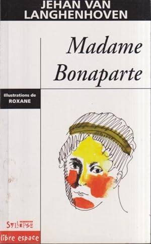 Seller image for Madame Bonaparte COPY SIGNED TO JEAN ROLLIN for sale by PRISCA