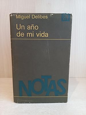 Imagen del vendedor de Un ao de mi vida. Notas. Miguel Delibes. Destino, ancora y delfn 384, primera edicin, 1972. a la venta por Bibliomania