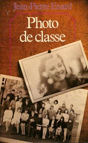 Imagen del vendedor de Photo de classe - Jean-Pierre Enard a la venta por Book Hmisphres