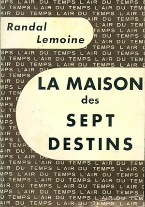 Seller image for La maison des sept destins - Randal Lemoine for sale by Book Hmisphres