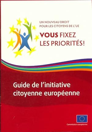 Guide de l'initiative citoyenne europ?enne - Collectif