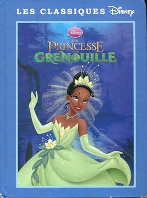 Image du vendeur pour La princesse et la grenouille - Walt Disney mis en vente par Book Hmisphres