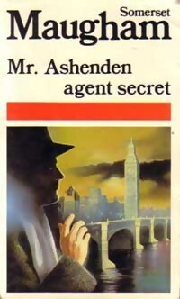 Image du vendeur pour Mr Ashenden, agent secret - Somerset Maugham mis en vente par Book Hmisphres