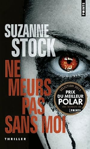 Bild des Verkufers fr Ne meurs pas sans moi - Suzanne Stock zum Verkauf von Book Hmisphres