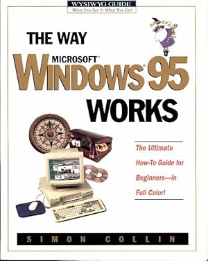 The way Microsoft Windows 95 works - S.M.H. Collin