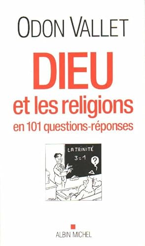 Dieu et les religions en 101 questions-r?ponses - Odon Vallet