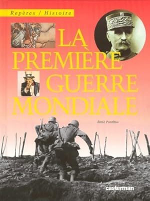 Image du vendeur pour La premi?re guerre mondiale - Ponthus mis en vente par Book Hmisphres