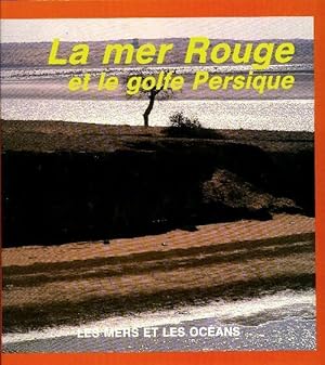 Image du vendeur pour La mer rouge et le golfe persique - Pat Hargreaves mis en vente par Book Hmisphres