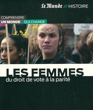 Bild des Verkufers fr Les femmes. Du droit de vote ? la parit? - Philippe-Jean Catinchi zum Verkauf von Book Hmisphres