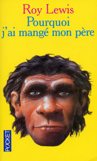 Seller image for Pourquoi j'ai mang? mon p?re - Roy Harley Lewis for sale by Book Hmisphres