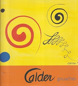 Imagen del vendedor de Calder : gouaches. a la venta por PRISCA